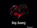 big dawg - Young j ft D.C.G brothers