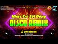 Nghe Mêli - Nhạc Trẻ 8X9X Disco Remix Sôi Động Hay Được Yêu Thích Hiện Nay - Bass Đập Cực Đỉnh