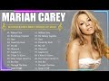 Mariah Carey Greatest Hits Full Playlist - Best Songs Of Mariah Carey Collection