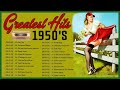 Greatest Hits 1950s Oldies - Greatest Hits 1950s Oldies But Goodies Of All Time - OLDIES BUT GOODIES