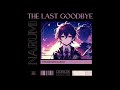 NARUMI - The Last Goodbye (Official Audio)