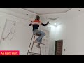 ceiling per white color karna start|apply white paint on ceiling|Ali paint work|#whitecolour