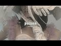 got7 - poison (slowed + reverb)