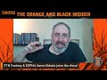 FTN Fantasy and ESPN NFL Analyst Aaron Schatz Joins the Show -- Orange and Black Insider