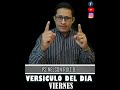 VERSÍCULO DEL DÍA-VIERNES-PASTOR NELSON RUIZ