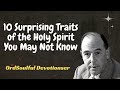 Soulful Devotions Sermon - 10 Surprising Traits of the Holy Spirit You May Not Know