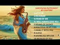 Sweet Sounds Of Romantic Saxophone Music Warm You ,1P Top Saxophone Romantic Music Of All Time