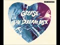 GREASE THE MEGAMIX - GREASE THE DREAM MIX