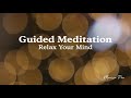 Guided Meditation to Relax Your Mind and Release Stress | Marisa Peer
