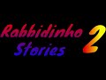 Rabbidinho Stories 2 Complete (Reveal Trailer)