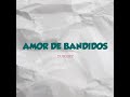 @duboskymusic  - Amor De Bandidos (Audio Oficial)