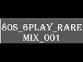 Mukundu 80s 6Play RareMix 001