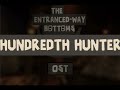 [DOORS FANGAME] ENTRANCED-WAY BOTTOMS OST: Hundredth Hunter