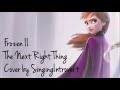 (Cover) Frozen II - The Next Right Thing