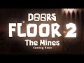 DOORS FLOOR 2 TEASER But I mixed it with @MrBaconHairDud Floor 2 No music video,