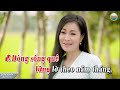 KARAOKE ANH THƯƠNG CÔ ÚT ĐƯA ĐÒ - THIẾU GIỌNG NỮ NSUT NHƠN HẬU - HÁT VỚI HỒ MINH ĐƯƠNG.