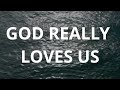 God Really Loves Us | Crowder, Dante Bowe - 60 mins of piano instrumental for Worship and Meditation
