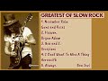 Greatest Of Slow Rock Barat 90