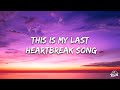 Ayra Starr - Last Heartbreak Song (Lyrics) ft. Giveon