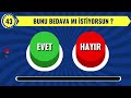 EVET vs HAYIR : İlginç ve Eğlenceli Soru Mücadelesi 🟢🔴