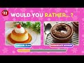 Would You Rather...? FOOD Edition 🍔🍕WORLD HARDEST Choices Ever! #wouldyourather #quiz #trivia