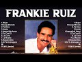 Frankie Ruiz Greatest Hits ~ Top 100 Artists To Listen in 2024