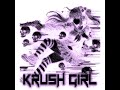 KRUSH GIRL (SPED UP)