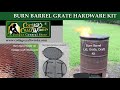 BURN BARREL GRATE HARDWARE KIT