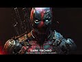 Aggressive Dark Techno \ DEADPOOL \ Cyberpunk \ EBM \ Dark Electro Mix Music [ Copyright Free ]