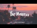 [1 Hour] LAKEY INSPIRED - The Process
