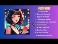 [Playlist] Fuzzy night - Retro Smooth City Pop - ほろ酔い気分で聞きたいチルい洋楽シティ・ポップ- 술의 취한 밤에 듣고 싶은 레트로 시티팝