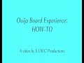Ouija board experience: How-to