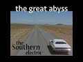 The Southern Electric - The Great Abyss