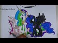 Coloring Pages MY LITTLE PONY /How to color Princess Celestia,Cadence,Luna /Drawing Tutorial Art🦄MLP