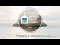 PRAYER ROOM MUSIC - WORSHIP INSTRUMENTAL MUSIC | MEDITATION | PIANO CHRISTIAN MUSIC : MEDLEY #7