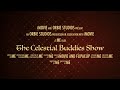 Celestial buddies show trailer