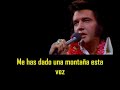 ELVIS PRESLEY  - You gave me a mountain ( con subtitulos en español )  BEST SOUND