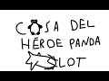 cosa del héroe panda: PILOT