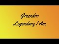 Legendary I Am (Prod. By Greendro)