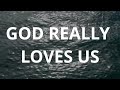 God Really Loves Us | Crowder, Dante Bowe - 15 mins of piano instrumental for Worship and Meditation