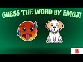 GUESS THE WORD BY EMOJI 🤯EMOJI CHALLENGE 🧐