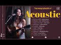 Top Acoustic Guitar Tracks 2024 - New Acoustic Playlist 2024 | Timeless Acoustic #18