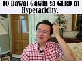 10 Bawal Gawin sa GERD at Hyperacidity. - By Doc Willie Ong (Internist and Cardiologist)