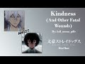 Kindness (and Other Fatal Wounds) - BSD Podfic