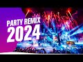 PARTY REMIX 2024 🔥 Mashups & Remixes Of Popular Songs 🔥 DJ Remix Club Music Dance Mix 2024