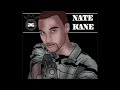 Nate Kane - Its Nate Kane (With Full Intro)