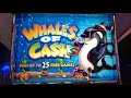 ★JACKPOT !! THAT WHY I LOVE THIS GAME★WHALES OF CASH (Aristocrat) Slot $3.75 Bet/HANDPAY☆Pechanga☆彡