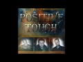 Positive Touch - We Are Going To Win The War (AOR/Melodic Rock)