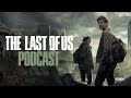 Episode 3 - “Long, Long Time” | The Last of Us Podcast | Max