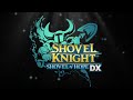 Shovel Knight: Shovel of Hope DX Announcement Trailer